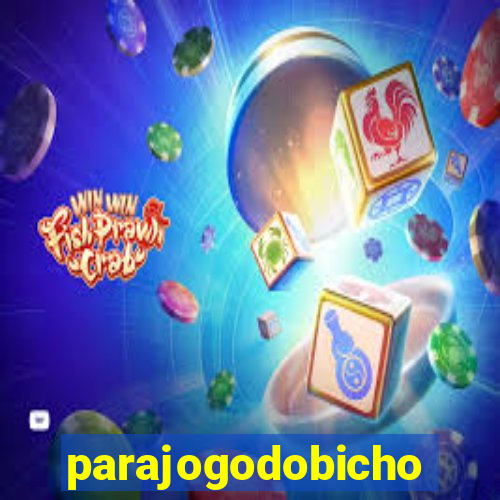 parajogodobicho