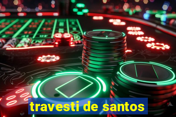 travesti de santos