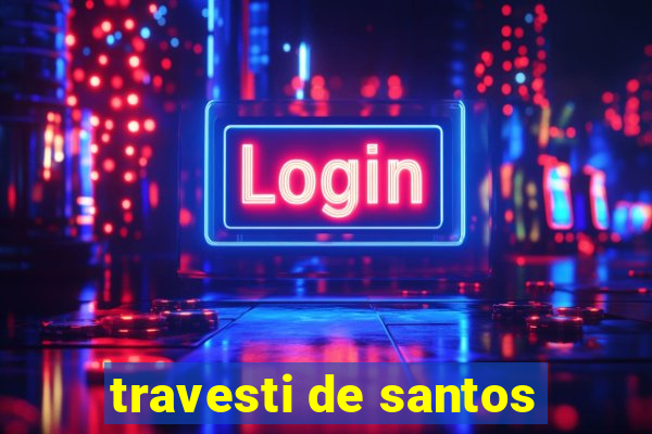 travesti de santos
