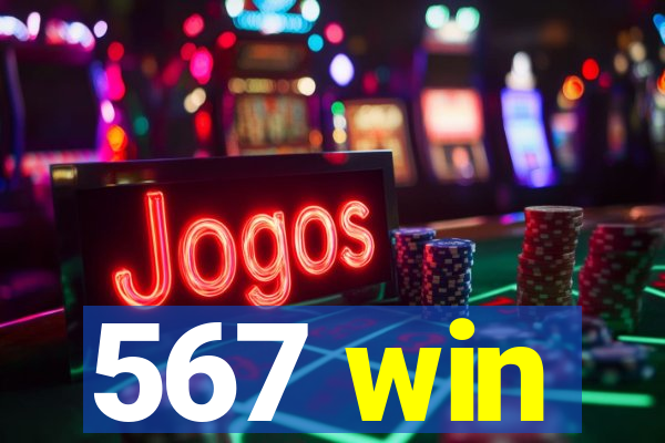 567 win