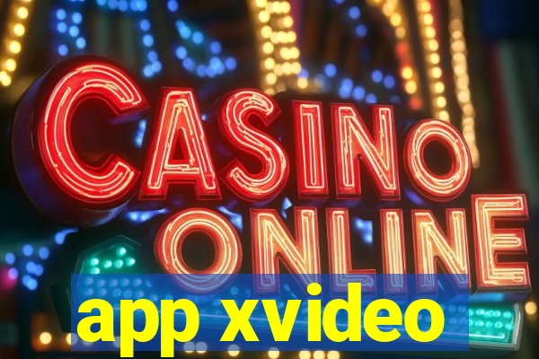 app xvideo