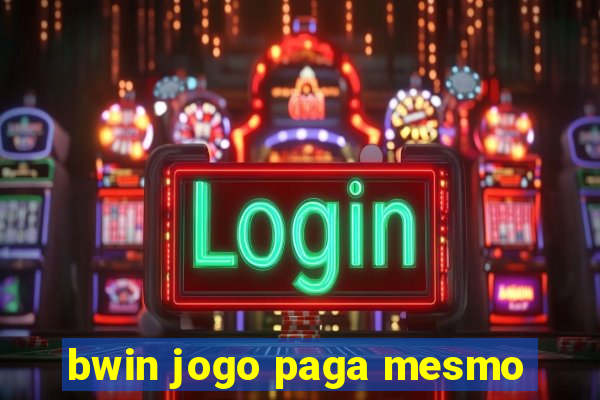 bwin jogo paga mesmo