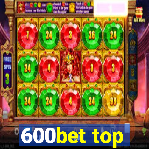 600bet top