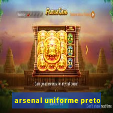 arsenal uniforme preto