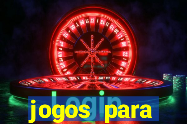 jogos para trabalhar regras e limites
