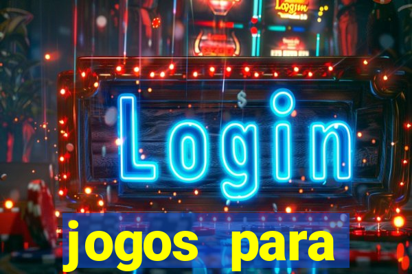 jogos para trabalhar regras e limites