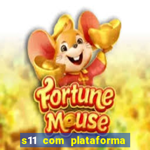 s11 com plataforma de jogos
