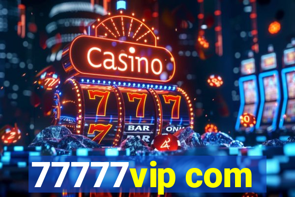 77777vip com