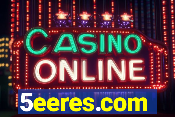 5eeres.com