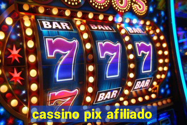 cassino pix afiliado