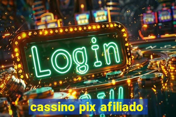 cassino pix afiliado