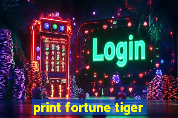 print fortune tiger