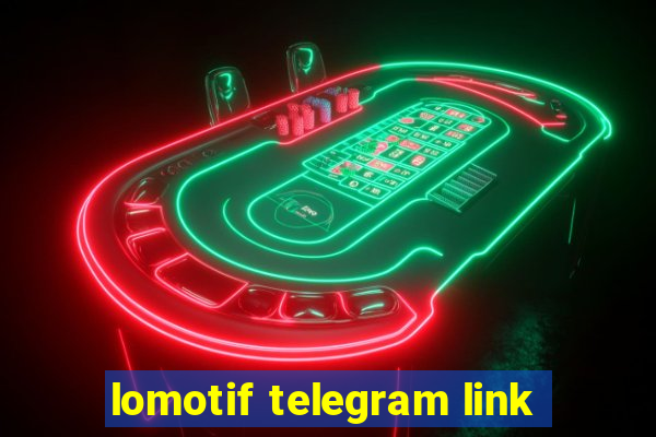 lomotif telegram link