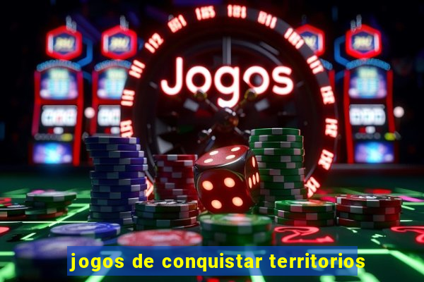 jogos de conquistar territorios
