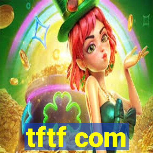 tftf com