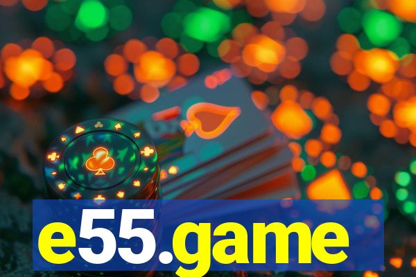 e55.game