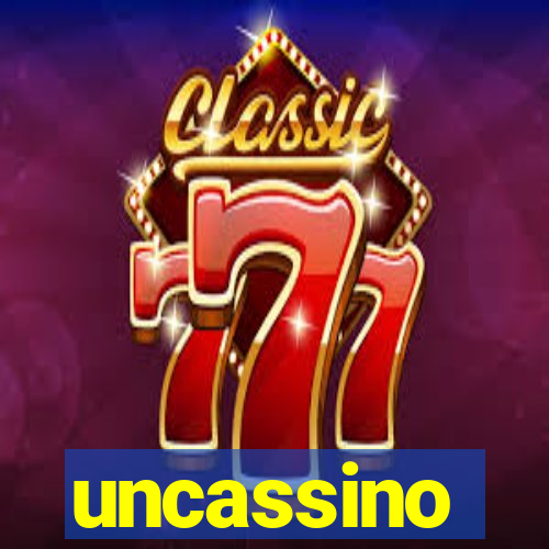 uncassino