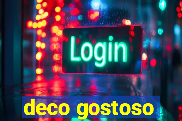 deco gostoso