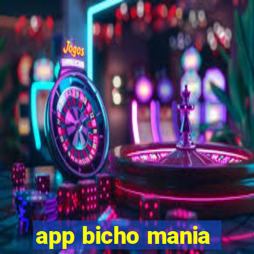 app bicho mania
