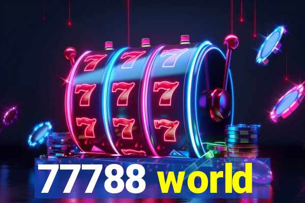 77788 world