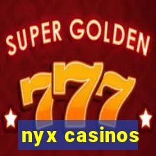 nyx casinos