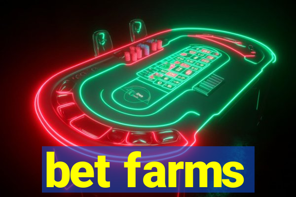 bet farms