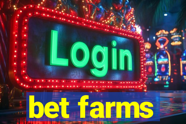 bet farms