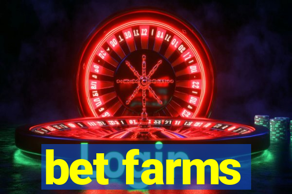 bet farms