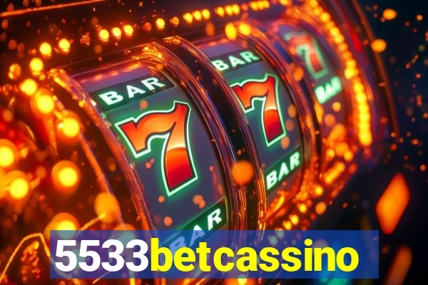 5533betcassino