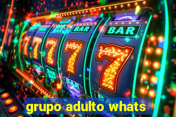 grupo adulto whats
