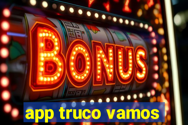app truco vamos