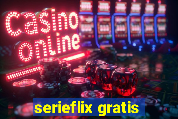 serieflix gratis