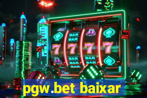 pgw.bet baixar