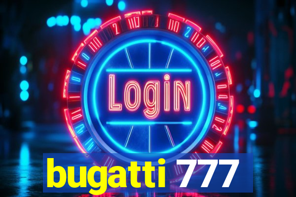 bugatti 777