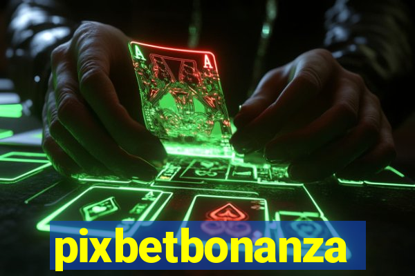 pixbetbonanza