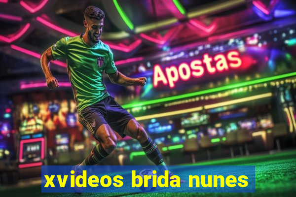 xvideos brida nunes