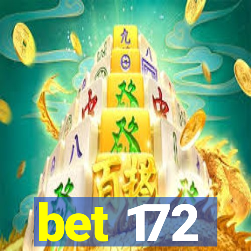 bet 172
