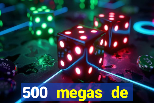 500 megas de internet equivale a quantos gigas