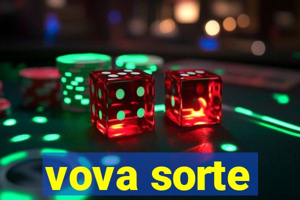 vova sorte