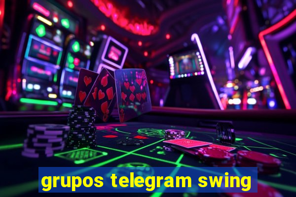 grupos telegram swing