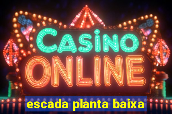 escada planta baixa