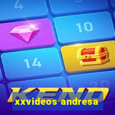 xxvideos andresa