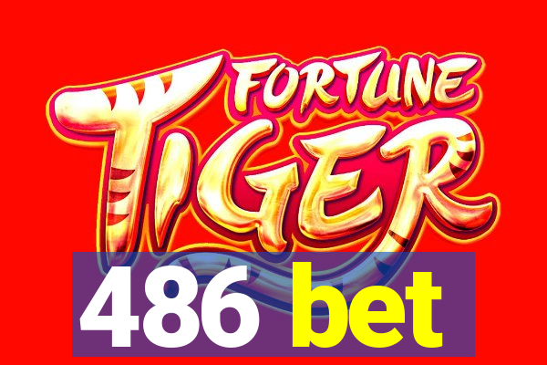 486 bet