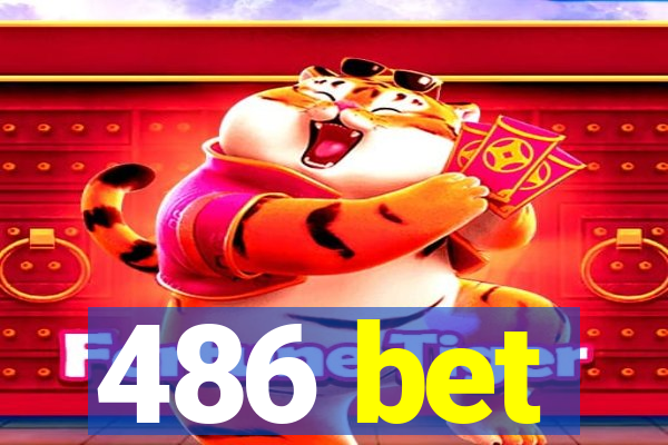 486 bet