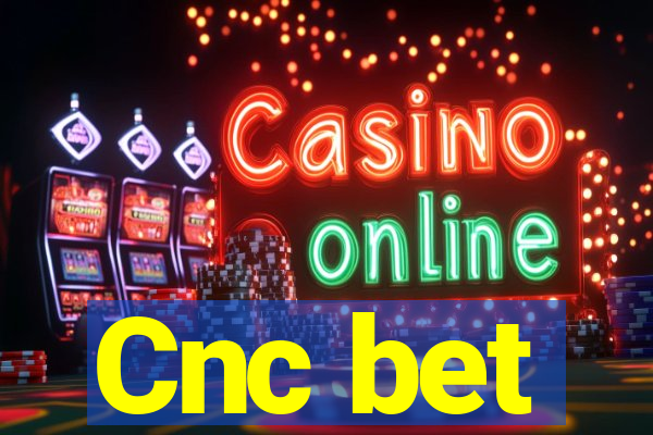 Cnc bet