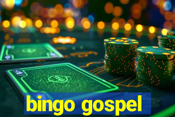 bingo gospel