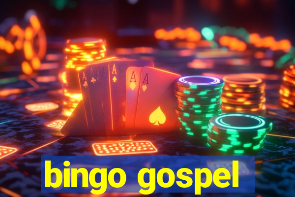 bingo gospel