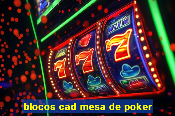 blocos cad mesa de poker