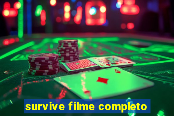 survive filme completo