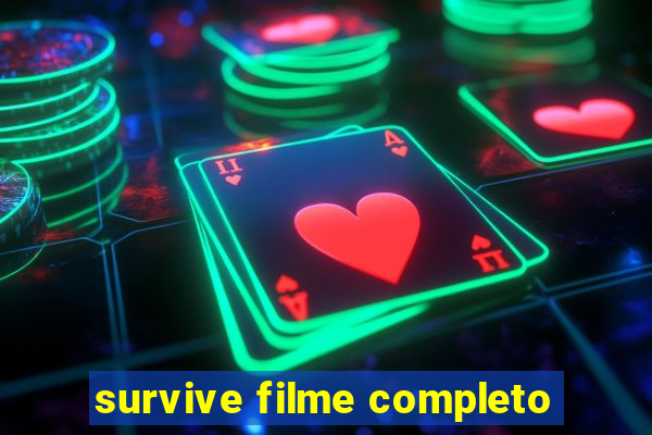 survive filme completo
